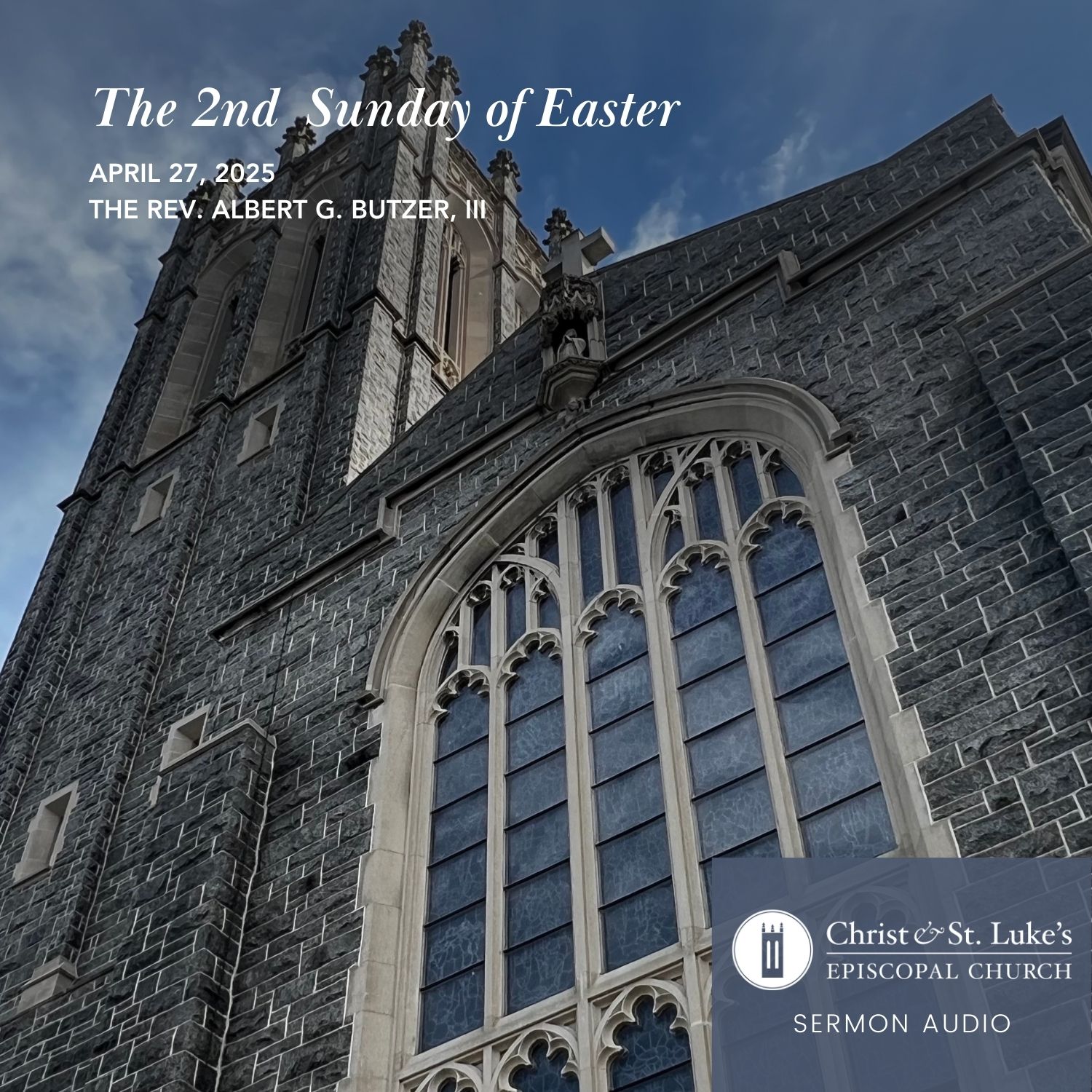 The 2nd Sunday of Easter, 2025