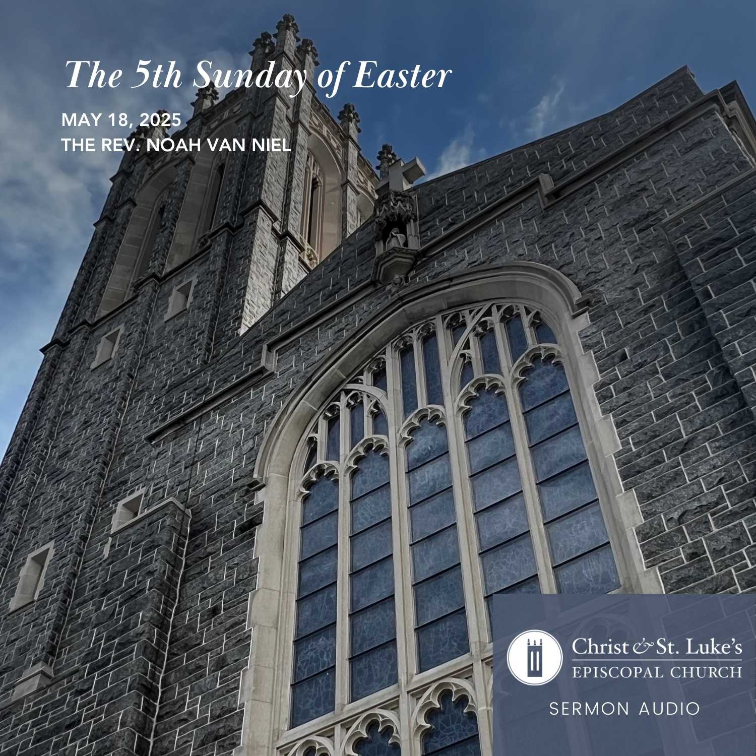 The 5th Sunday of Easter, 2025