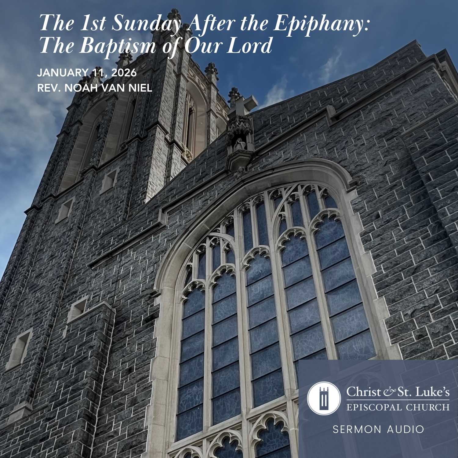 The 1st Sunday After the Epiphany: The Baptism of Our Lord, 2026