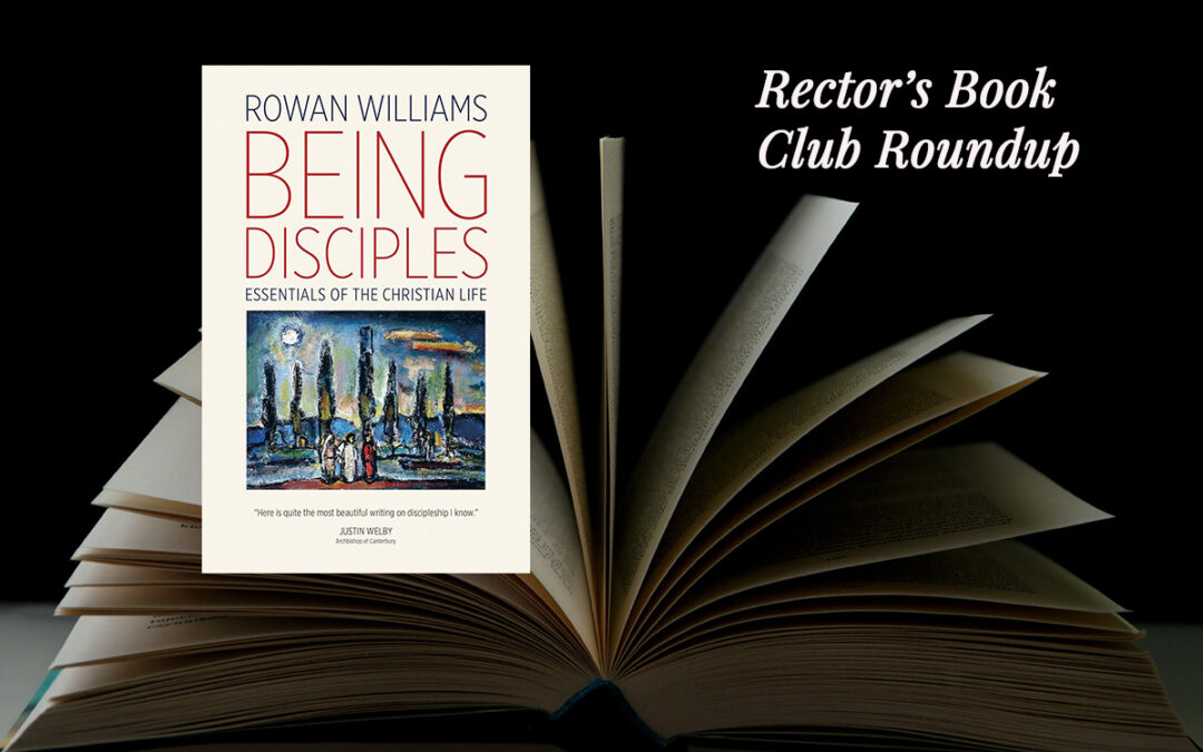 A State of Being, Not Doing: Reading Rowan Williams’ Being Disciples